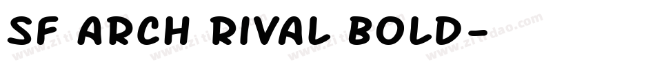 SF Arch Rival Bold字体转换